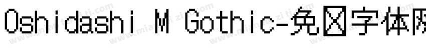 Oshidashi M Gothic字体转换